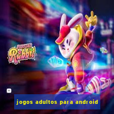 jogos adultos para android